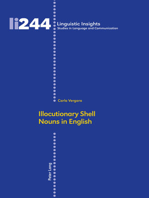 cover image of Illocutionary Shell Nouns in English